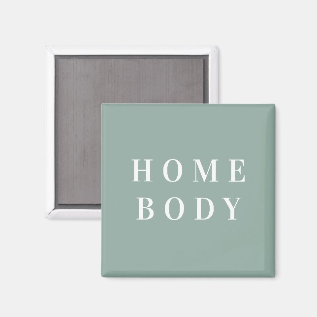 Homebody Square Magnet (Vorderseite/Rückseite)