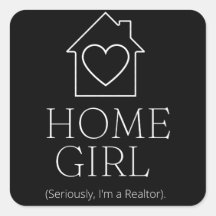 HomeGirl (Im Ernst, ich bin Realtor).