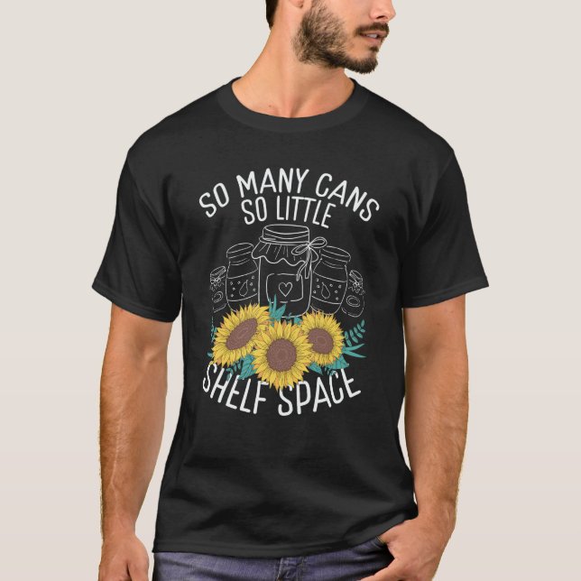Homegrown Food Perservation Canning Season Homeste T-Shirt (Vorderseite)