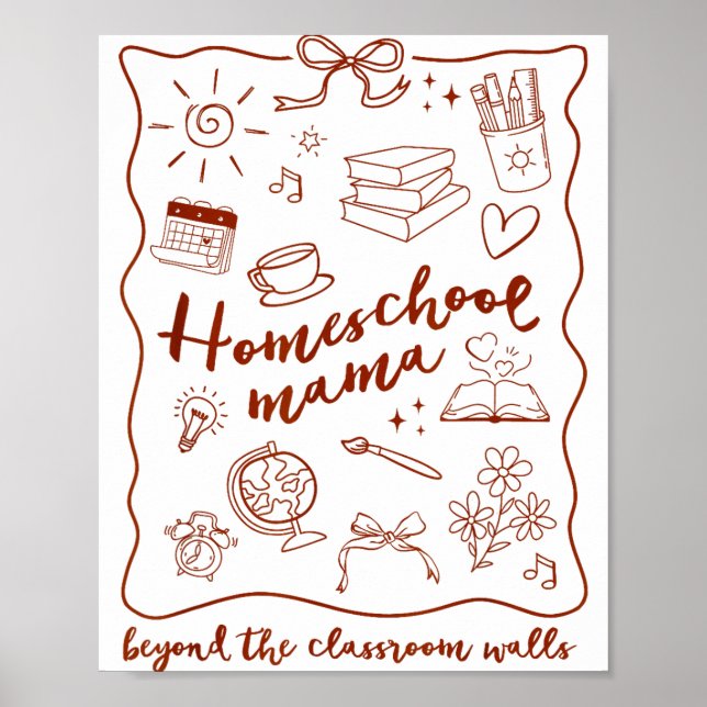 Homeschool Mama Homeschooling Beyond The Clroom Wa Poster (Vorne)