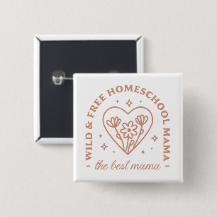 Homeschool Mutter die beste Mama wilde und kostenl Button