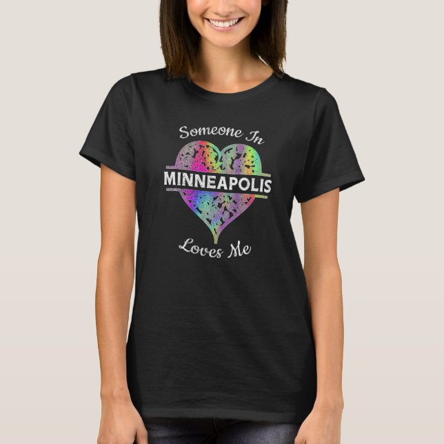 Hometown Rainbow Pride Heart Someone in Minneapoli T-Shirt (Vorderseite)