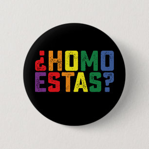 Homo Estas Spanisch Mexikanisch Lustig Schwul Prid Button