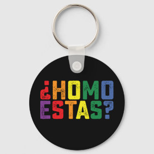 Homo Estas Spanisch Mexikanisch Lustig Schwul Prid Schlüsselanhänger