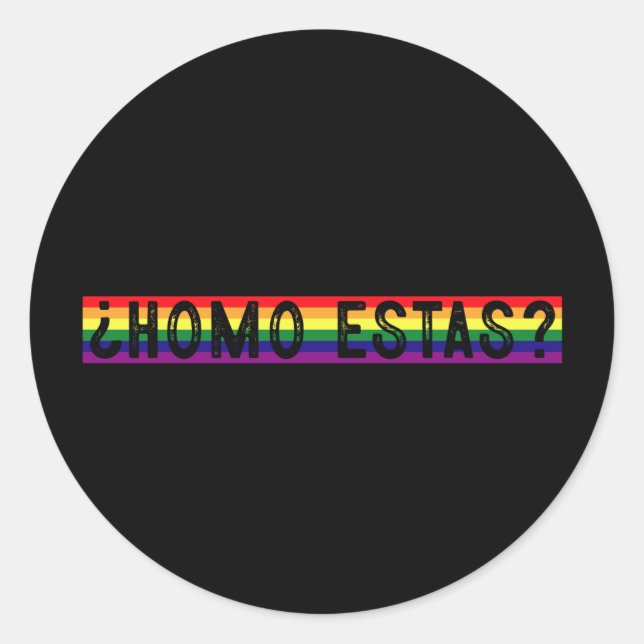 Homo Estas Spanish Mexican Gay Pride LGBTQ Monat Runder Aufkleber (Vorderseite)