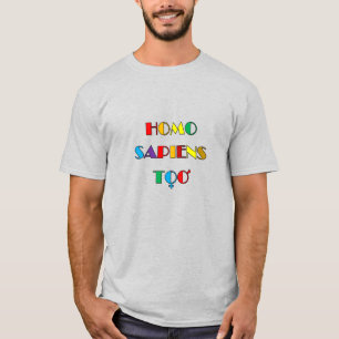 HOMO SAPIENS T - Shirt