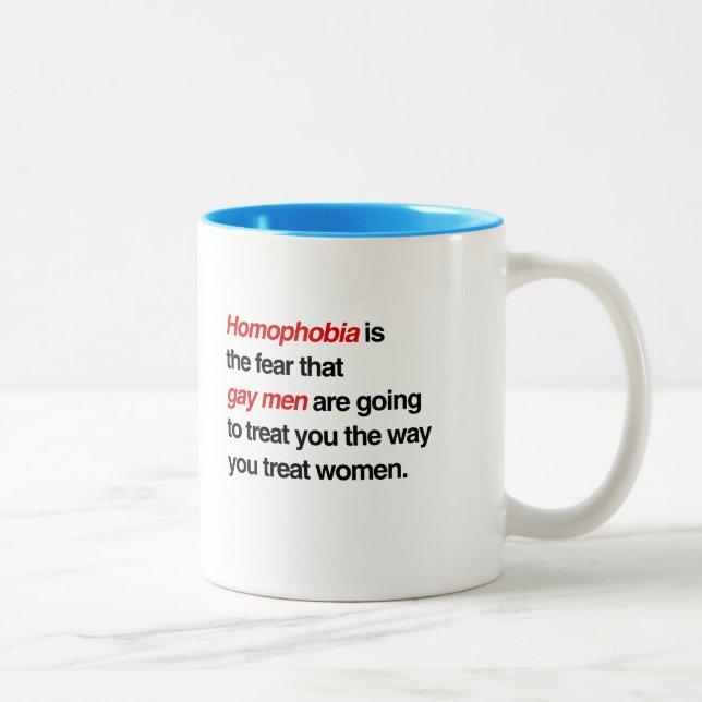 HOMOPHOBIA IST DIE ANGST, DASS GAY MEN IHNEN LECKE ZWEIFARBIGE TASSE (Rechts)