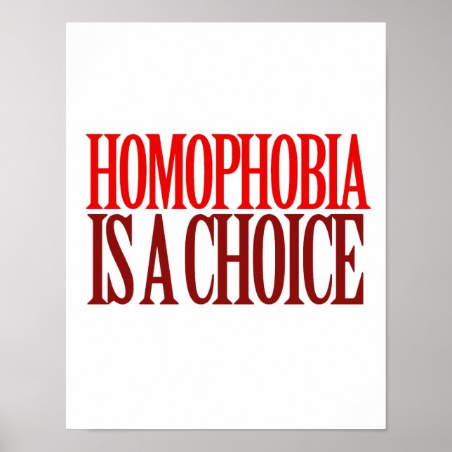 HOMOPHOBIA IST EINE WAHL POSTER (Vorne)