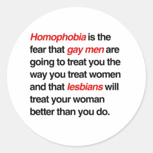 HOMOPHOBIE IST DIE ANGST, DASS SCHWULE MÄNNER SIE RUNDER AUFKLEBER