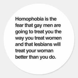 HOMOPHOBIE IST DIE ANGST, DASS SCHWULE MÄNNER SIE RUNDER AUFKLEBER