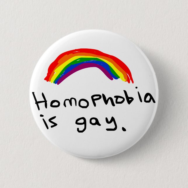 Homophobie ist homosexuelles Button (Vorderseite)