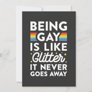 Homosexuell zu sein ist wie Glitzer, geht nie weg Einladung