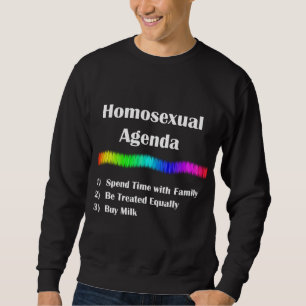 Homosexuelle Agenda Sweatshirt