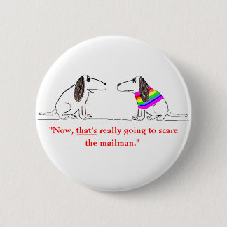Homosexueller HundeCartoon #5 Button