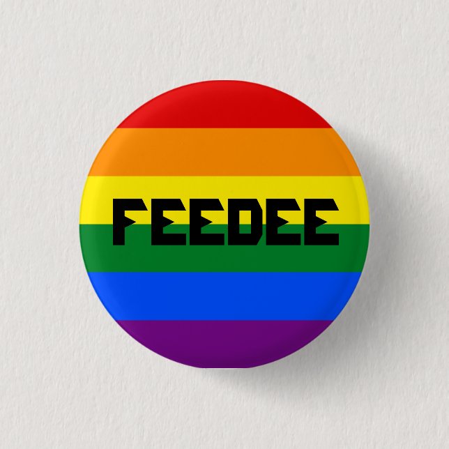 Homosexuelles Feedee Button (Vorderseite)