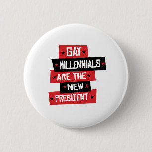 Homosexuelles Millenials sind der neue Präsident Button