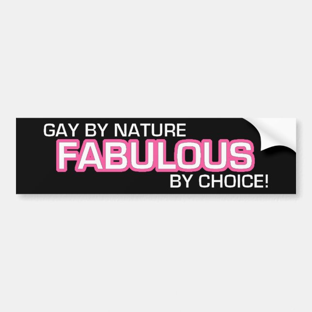 Homosexuelles von Natur aus, fabelhaft durch Wahl! Autoaufkleber (Vorne)