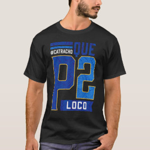 Honduras Catracho Que P2 Loco T-shirt Vacances
