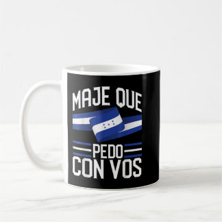 Honduras Flag Catracho Pride Maje Que Pedo Con Vo Kaffeetasse
