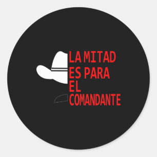 Honduras La Mitad Es Para El Comandante Runder Aufkleber