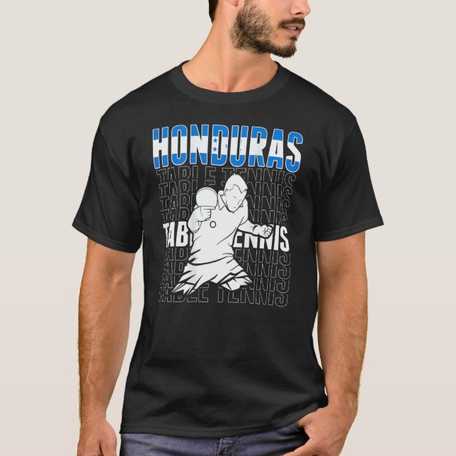 Honduras Table Tennis  Support Honduran Ping Pong  T-Shirt (Vorderseite)