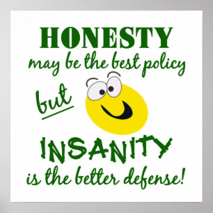 Honesty / Insanity poster