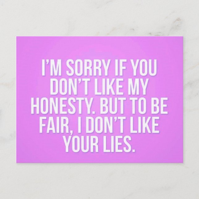 HONESTY INSULTS SORRY SIE LIEGT KOMMENTARE AUSDRUC POSTKARTE (Vorderseite)