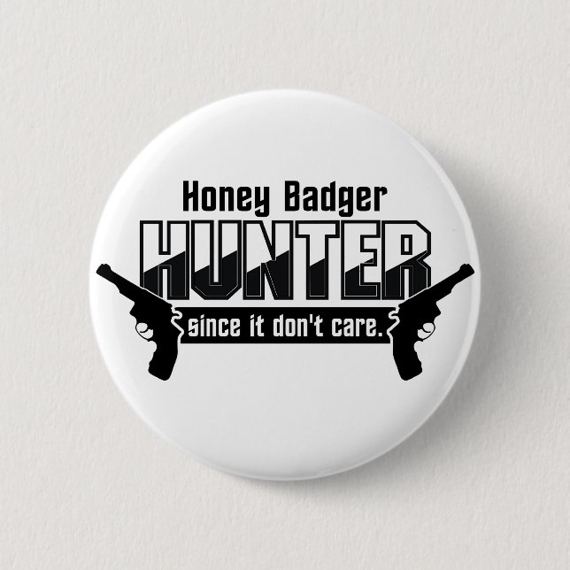 Honey Badger Hunter button (Vorderseite)