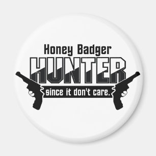 Honey Badger Hunter Magnet
