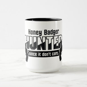 Honey Badger Hunter Tasse - wählen Sie Stil & Farb