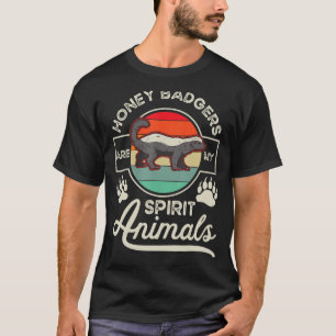 Honey Badgers sind meine Geistertiere Honey Badger T-Shirt