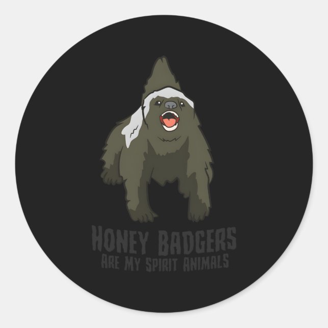 Honey Badgers sind meine Spirit Animals Badger Runder Aufkleber (Vorderseite)