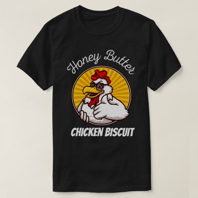 Honey Butter Chicken Biscuit  T-Shirt (Design vorne)