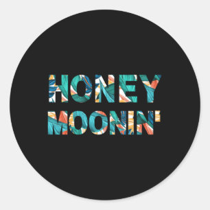 Honey Moonin Just Married Tropische Flitterwochen Runder Aufkleber