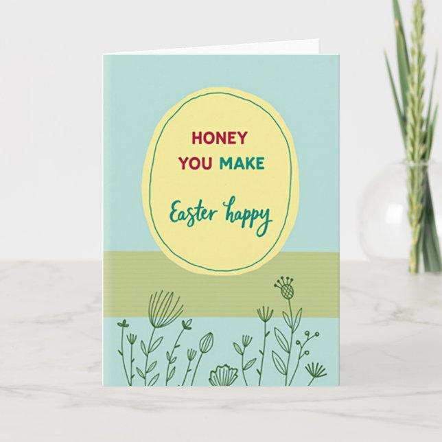 Honey You Make Easter Happy Karte (Vorderseite)