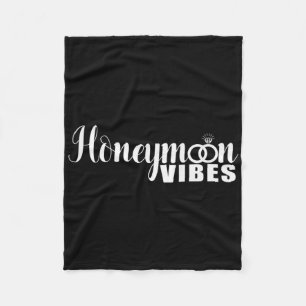 Honeymoon Vibes Funny New Briks and Grooms Weddin Fleecedecke