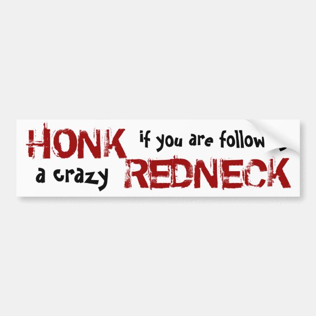 Honk am verrückten Rednecken! Autoaufkleber (Vorne)