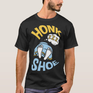 Honk Shoe Schnarchen Anti-Schnarchen T-Shirt