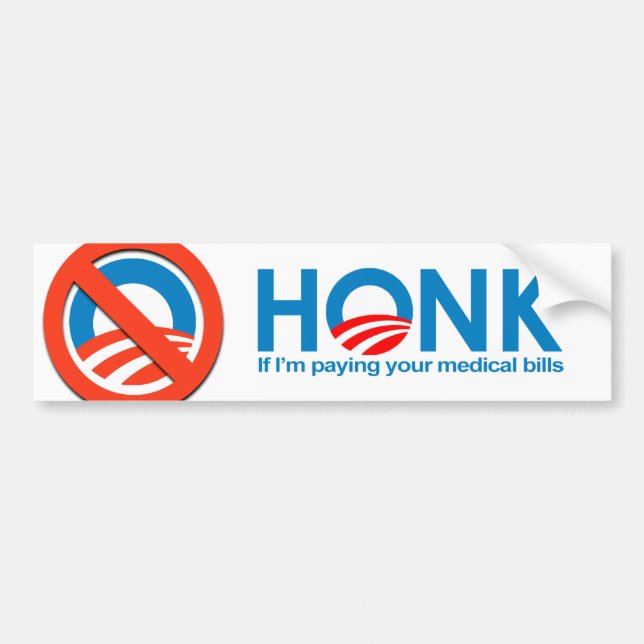 Honk, wenn ich Ihre Arztrechnungen einlöse Autoaufkleber (Vorne)