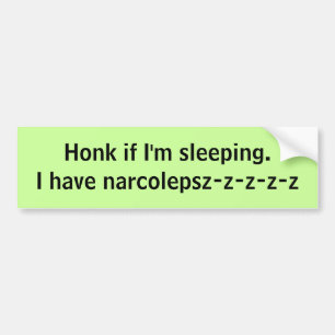 Honk, wenn ich schlafe. Ich habe Autoaufkleber