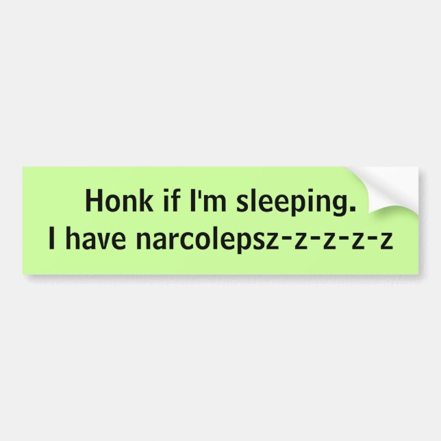 Honk, wenn ich schlafe. Ich habe Autoaufkleber (Vorne)