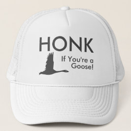 HONK, wenn Sie ein Gänsewitterchen Sprichwort Oval Truckerkappe