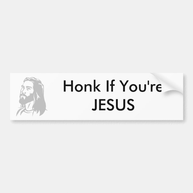 Honk, wenn Sie JESUS sind Autoaufkleber (Vorne)