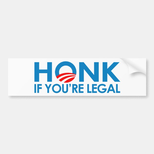 HONK, wenn Sie legal sind Autoaufkleber (Vorne)