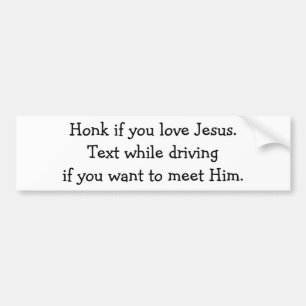 Honk wenn Sie Liebe Jesus Autoaufkleber