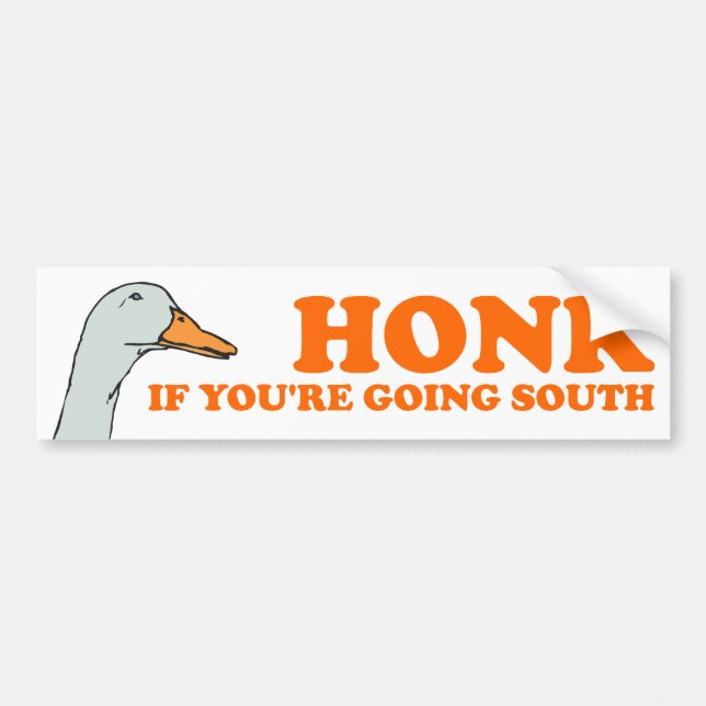 Honk, wenn Sie südwärts gehen Autoaufkleber (Vorne)
