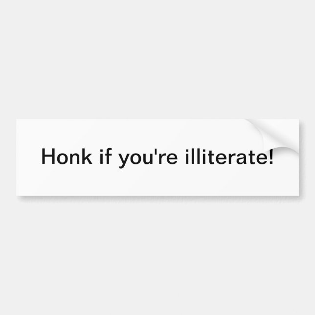 Honk, wenn Sie unwissend sind - Autoaufkleber (Vorne)