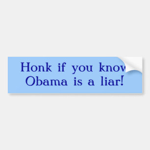 Honk, wenn Sie wissen, dass Obama ein Lügner ist! Autoaufkleber