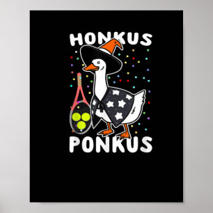 Honkus Ponkus Funny Goose Halloween Kostüm Tennis Poster