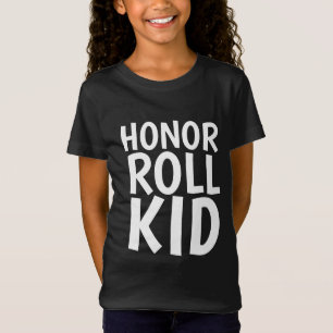HONNEUR ROLL ENFANTS T-SHIRTS